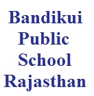 BANDIKUI PUBLIC SCHOOL, JAIPUR